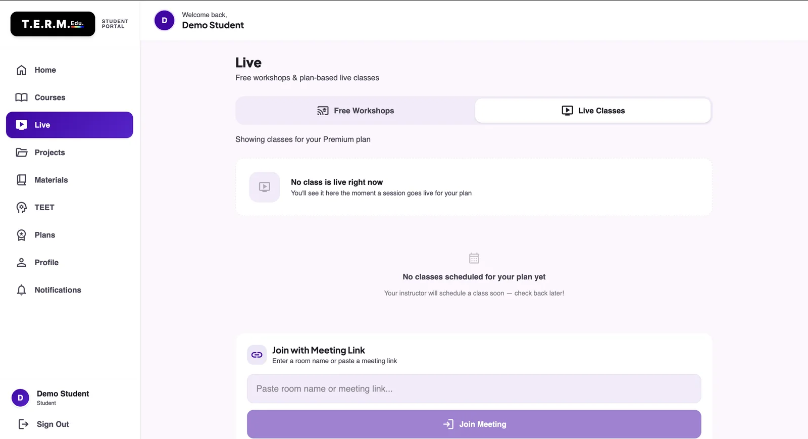 The Termedu student portal on its Live page: a sidebar with Home, Courses, Live, Projects, Materials, TEET, Plans, Profile and Notifications, a Free Workshops and Live Classes switch, and a Join with Meeting Link box. A demo student account is signed in.