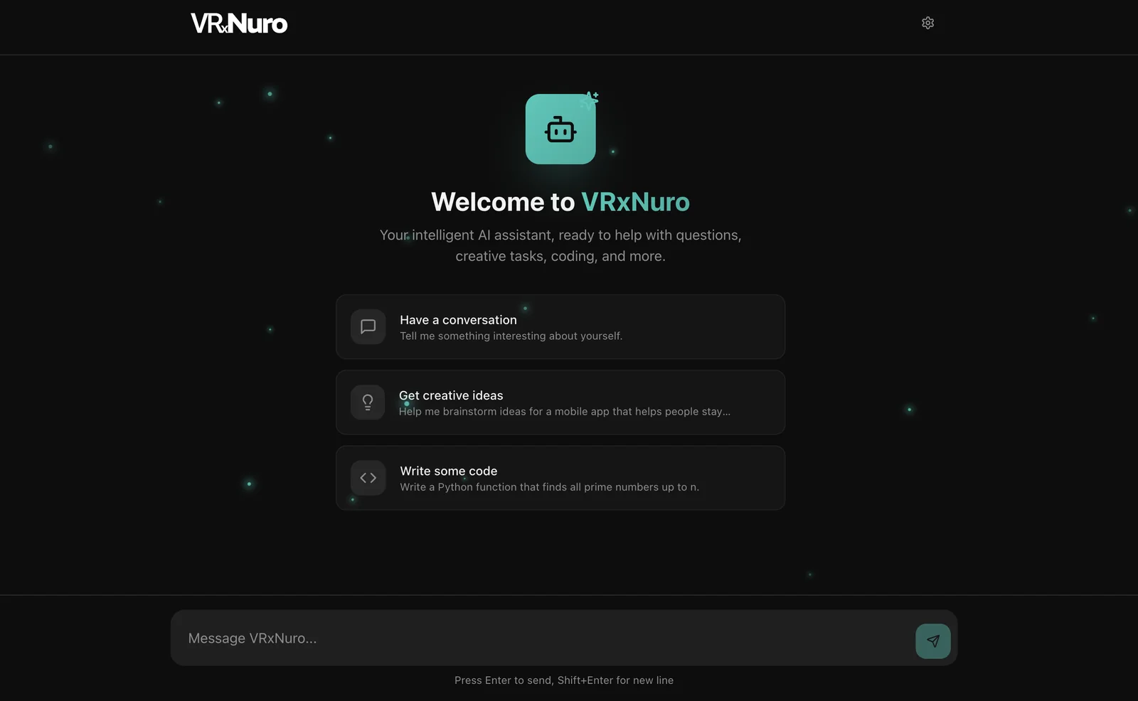The VRxNuro welcome screen: “Welcome to VRxNuro”, three starter prompts (have a conversation, get creative ideas, write some code) and a message box at the bottom.